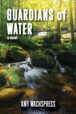 Amy Wachspress Guardians of Water (Paperback)