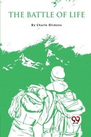 The Battle Of Life Charles Dickens Taschenbuch Kartoniert / Broschiert Englisch