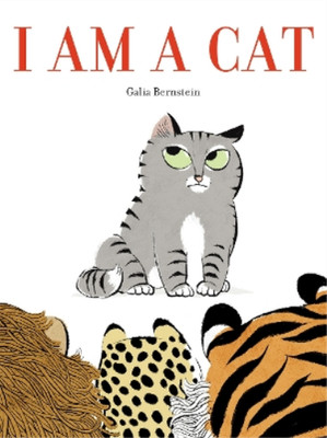Galia Bernstein I Am a Cat (Kartonbuch) (US IMPORT)