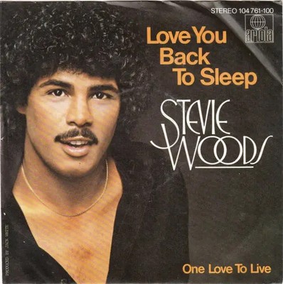Stevie Woods Love You Back To Sleep Vinyl Single 7inch NEAR MINT Ariola