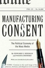 Manufacturing Consent: The Political Economy of the Mass Media (0375714499)