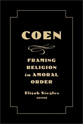 Coen: Framing Religion in Amoral Order (Paperback or Softback)
