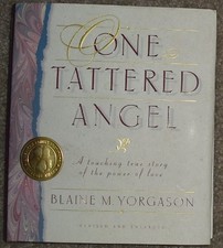 One Tattered Angel: A Touching True..., Yorgason, Blain