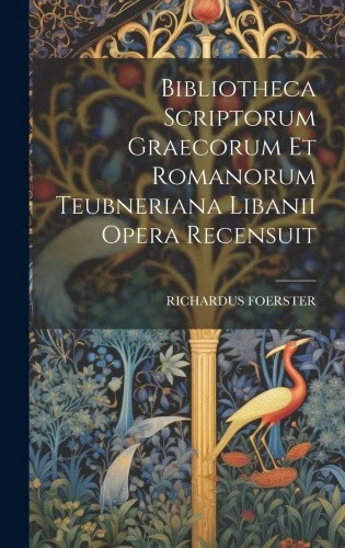 Bibliotheca Scriptorum Graecorum Et Romanorum Teubneriana Libanii Opera - Picture 1 of 2