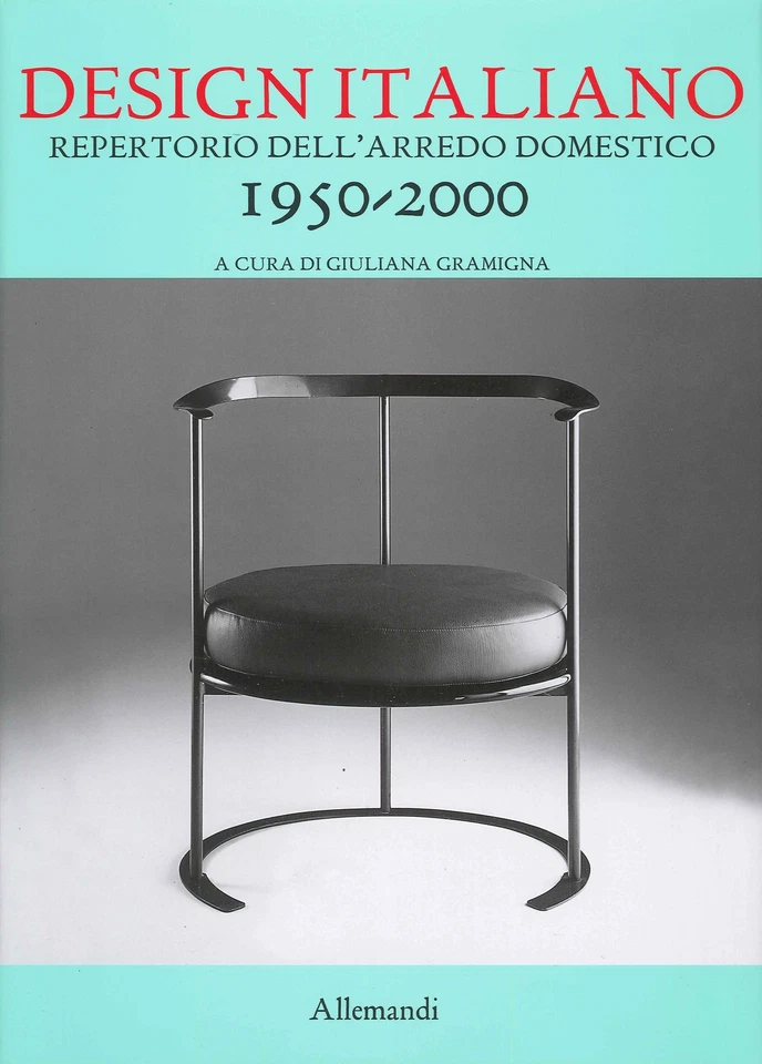 Repertorio del Design Italiano 1950-2000 per L'Arredamento Domestico