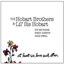 Hobart Brothers & Li - At Least We Have Each [Used Vinyl LP]