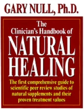 The Clinician's Handbooks of Natural Healing by Gary Null: Used