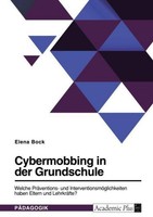 Cybermobbing In Der Grundschule. Welche PräVentions- Und InterventionsmöGlichkei