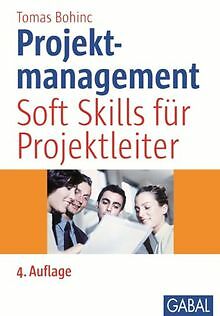 Projektmanagement: Soft Skills für Projektleiter vo... | Buch | Zustand sehr gut - Bild 1 von 1
