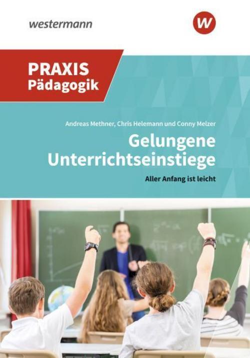 Thumbnail - Methner Andreas (dr.). Gelungene Unterrichtseinstiege. Taschenbuch