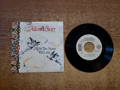 1987 MINT-EXC Atlantic Starr   All In The Name Of Love/ I'M IN LOVE 28215 45