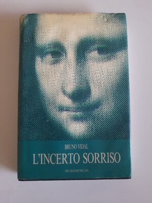 L'Incerto Sorriso-Bruno Vidal-ArtiGraficheFriulane ed.-1993 RAR
