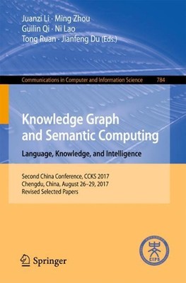 Knowledge Graph and Semantic Computing. Language, Knowledge, and Intelligence: S