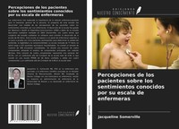 Percepciones De Los Pacientes Sobre Los Sentimientos Conocidos Por Su Escala De