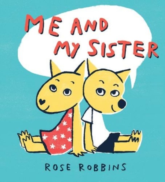 Me and My Sister by Rose Robbins (Paperback Book)