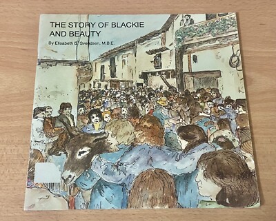 The Story Of Blackie And Beauty - Elisabeth Svendsen (Erstausgabe)