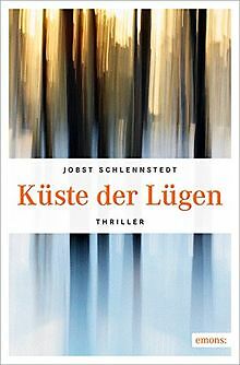 Küste der Lügen von Schlennstedt, Jobst | Buch | Zustand sehr gut