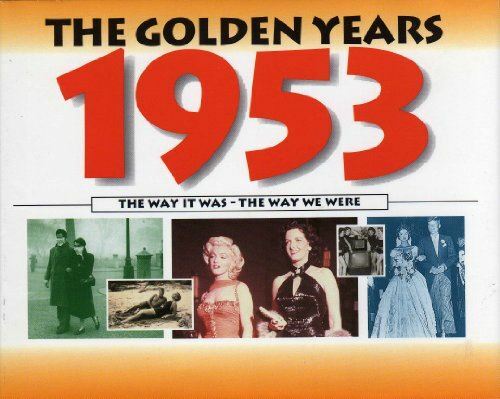 Golden Years 1953