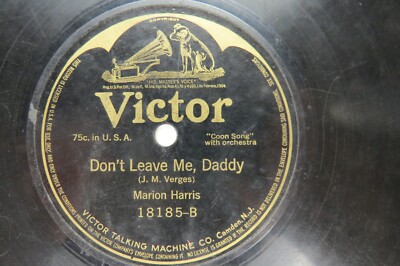 Marion Harris - VICTOR 18185 - Don't Leave Me Daddy & Come Along to Caroline
