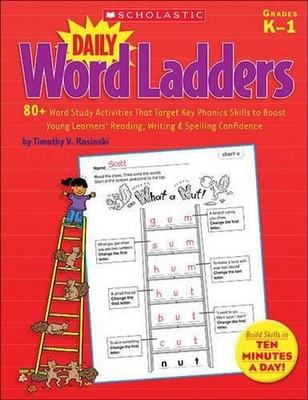 Daily Word Ladders: 80+ Word Study Activities That Target Key Phonics Skills to