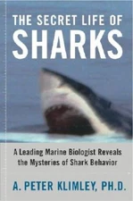 The Secret Life of Sharks: A Leading Marine Biologist Reveals the My - VERY GOOD