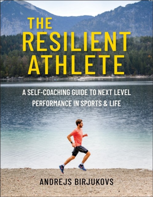 The Resilient Athlete by Andrejs Birjukovs (Paperback Book)