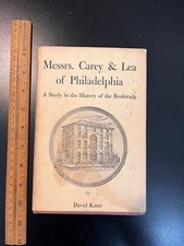 "Messrs Carey & Lea of Philadelphia" Booktrade History Kaser Hardcover DJ 1957