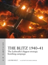 Julian Hale The Blitz 1940–41 (Paperback) Air Campaign