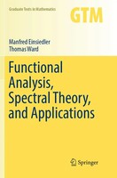 Functional Analysis, Spectral Theory, And Applications Einsiedler (U. A.) Buch