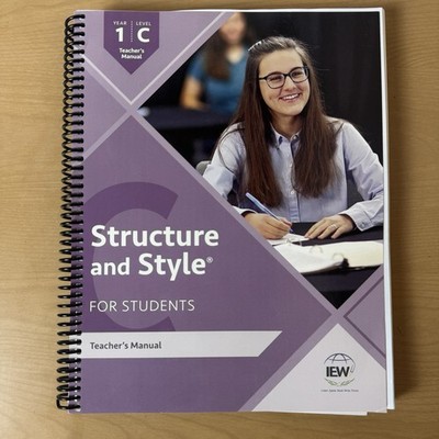 Structure and Style for Students: IEW Year 1 Level C Teacher's Manual Homeschool