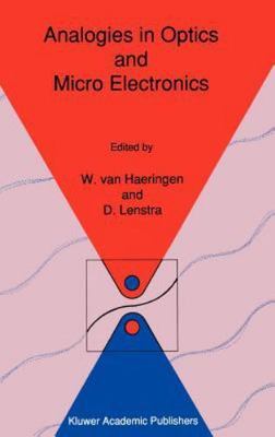 Analogies in Optics and Micro Electronics: Selected Contributions on Recent Deve