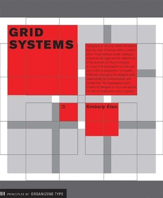 Grid Systems: Principles of Organizing Type (Desi... by Kimberly Elam 1568984650