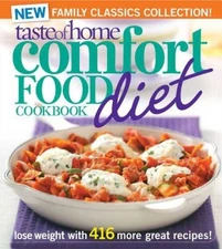 Taste of Home Comfort Food Diet Cookbook: New Family Classics Collec - VERY GOOD