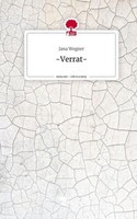 Verrat-. Life Is A Story - Story.One Jana Wegner