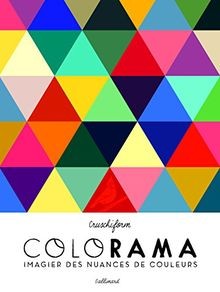 Colorama : imagier des nuances de couleurs  von Cruschiform | Buch | Zustand gut