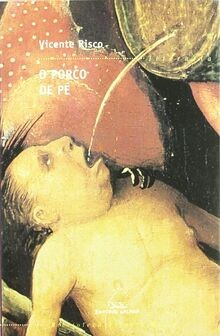 O porco de pé (Biblioteca Vicente Risco, Band 1) von Ris... | Buch | Zustand gut