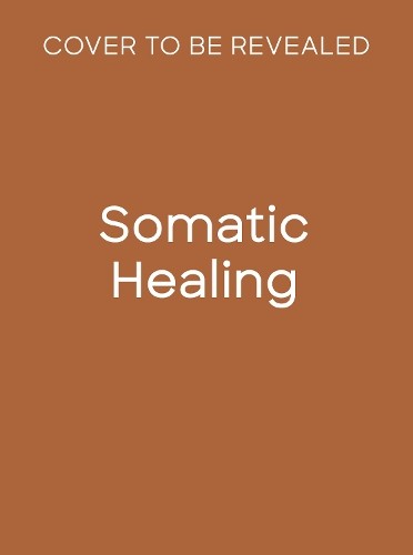 Somatic Healing: A Body-Based Guide to Parts Work - Image 2