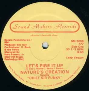 Nature's Creation featuring Chief Sir Funky - Let's Fire It Up, 12'', (Vinyl)
