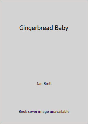 Gingerbread Baby by Jan Brett