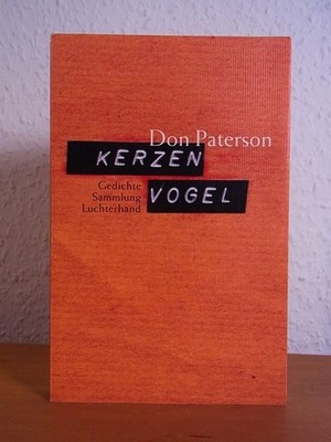 Kerzenvogel. Gedichte [signiert von Don Paterson] Paterson, Don: