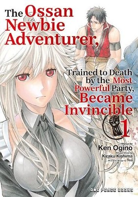 Kiraku Kishima The Ossan Newbie Adventurer, Trained to Death by th (Taschenbuch)