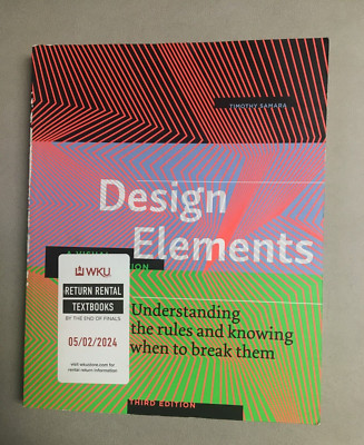 Design Elements, Third Edition: Understanding the rules and knowing...Good Cond
