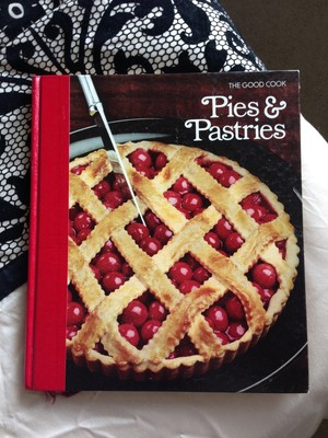Pies & Pastries (The Good Cook Techniques & Recipes Series)