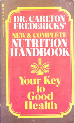 DR. CARLTON FREDERICKS' NEW AND COMPLETE NUTRITION Handbook PB 1977 3rd Printing