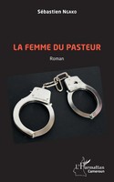 SéBastien Ngako | La Femme Du Pasteur. Roman | Taschenbuch | FranzöSisch (2020)