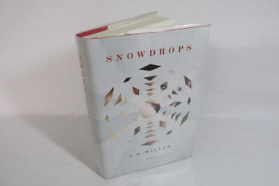 Snowdrops by A. D. Miller, 1st, US Signed edition, 2011, Hardback book