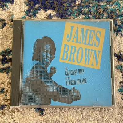 James Brown   Greatest Hits of the Fourth Decade CD 1992 Funk Soul Scotti Bros.