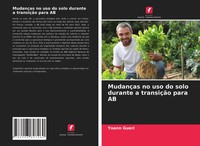 Yoann Gueri | MudançAs No Uso Do Solo Durante A TransiçãO Para AB | Taschenbuch
