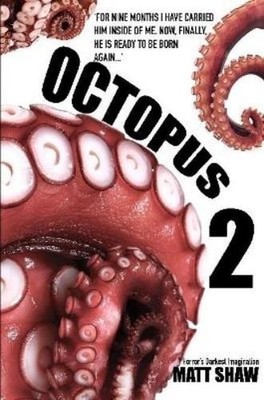 Matt Shaw Octopus 2 - An Extreme Horror (Taschenbuch)