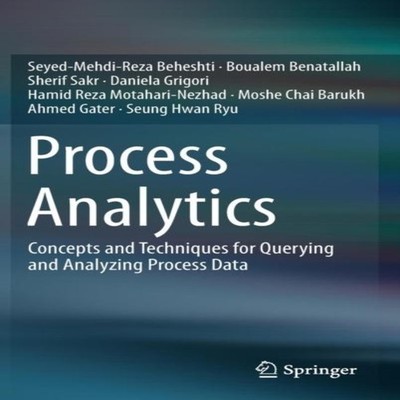 Process Analytics Concepts and Techniques for Querying and Analyz
